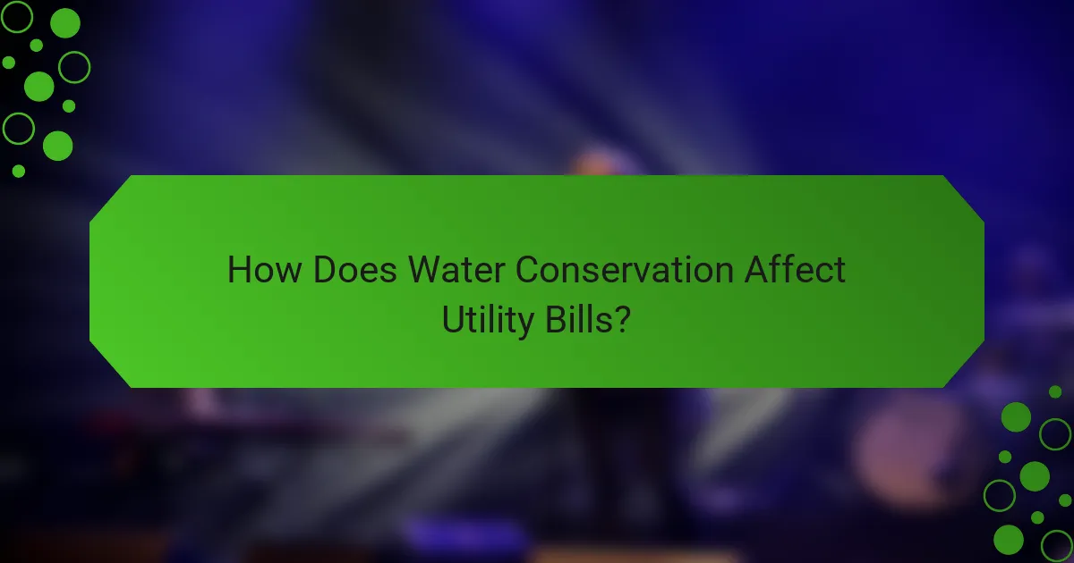 How Does Water Conservation Affect Utility Bills?