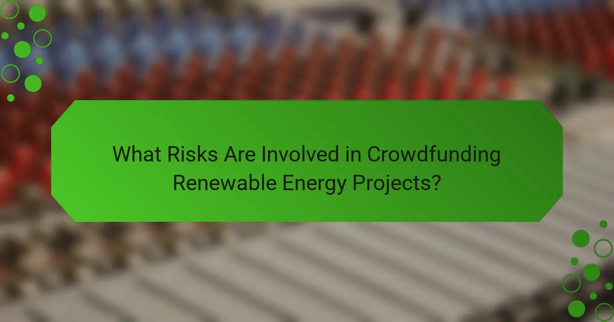 What Risks Are Involved in Crowdfunding Renewable Energy Projects?